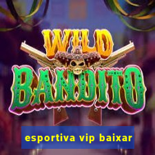 esportiva vip baixar